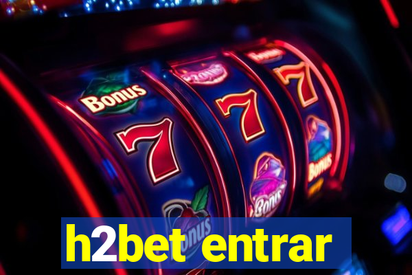 h2bet entrar